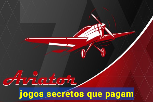 jogos secretos que pagam